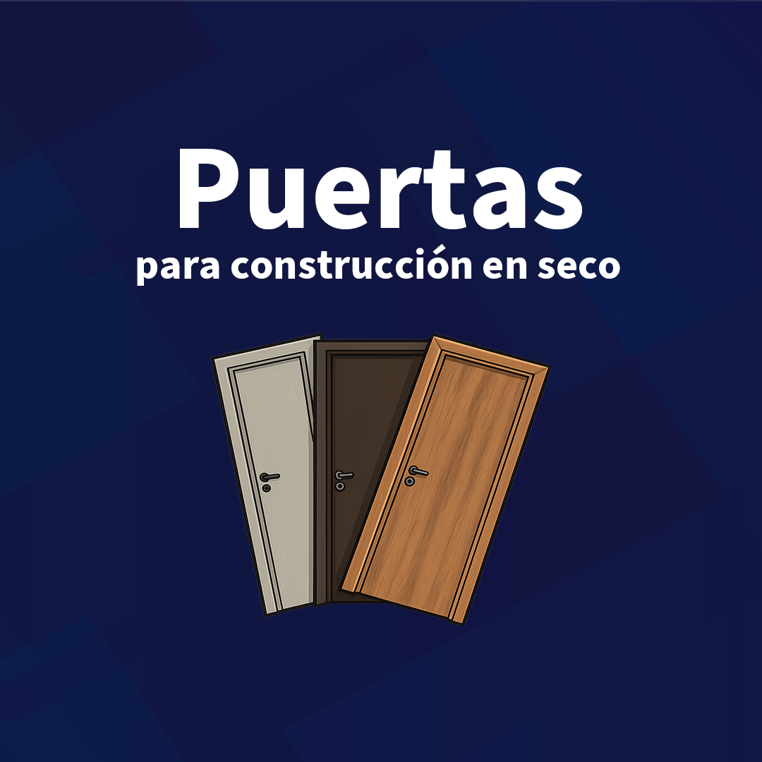 PUERTAS PARA SISTEMA DE CONTRUCCION EN SECO